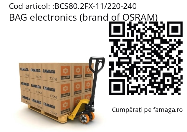   BAG electronics (brand of OSRAM) BCS80.2FX-11/220-240