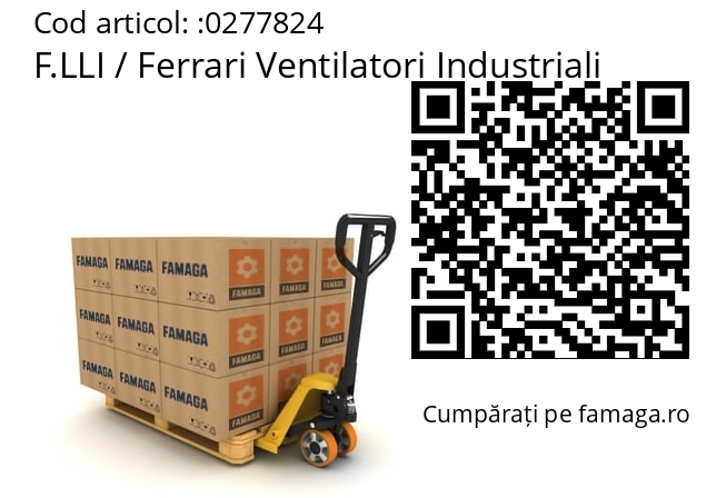   F.LLI / Ferrari Ventilatori Industriali 0277824