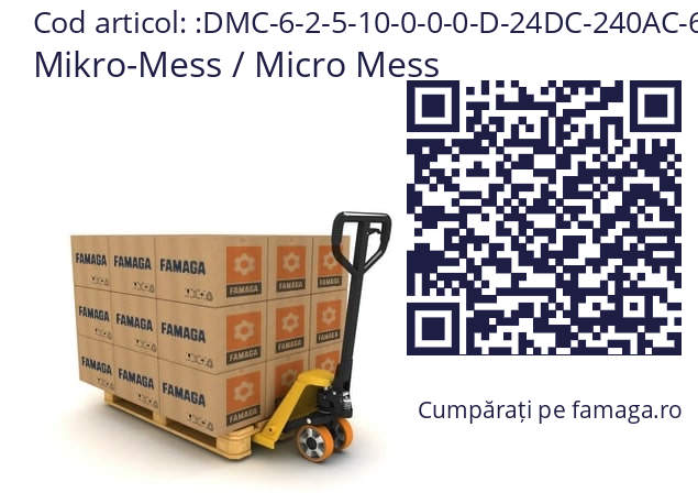   Mikro-Mess / Micro Mess DMC-6-2-5-10-0-0-0-D-24DC-240AC-64-AB-CE