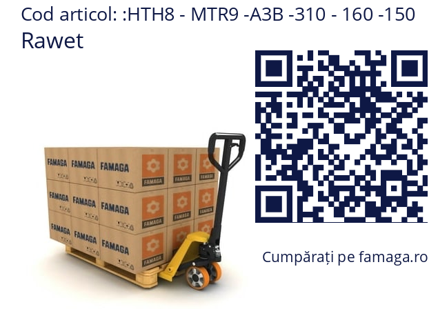   Rawet HTH8 - MTR9 -A3B -310 - 160 -150
