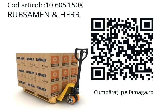   RUBSAMEN & HERR 10 605 150X
